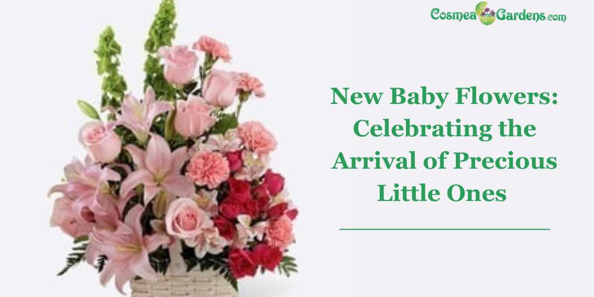 New Baby Flowers: Celebrating the Arrival of Precious Little Ones
