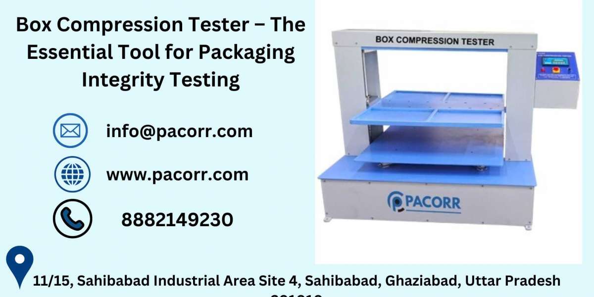 The Role of Pacorr’s Box Compression Tester in Reducing Product Returns and Damages