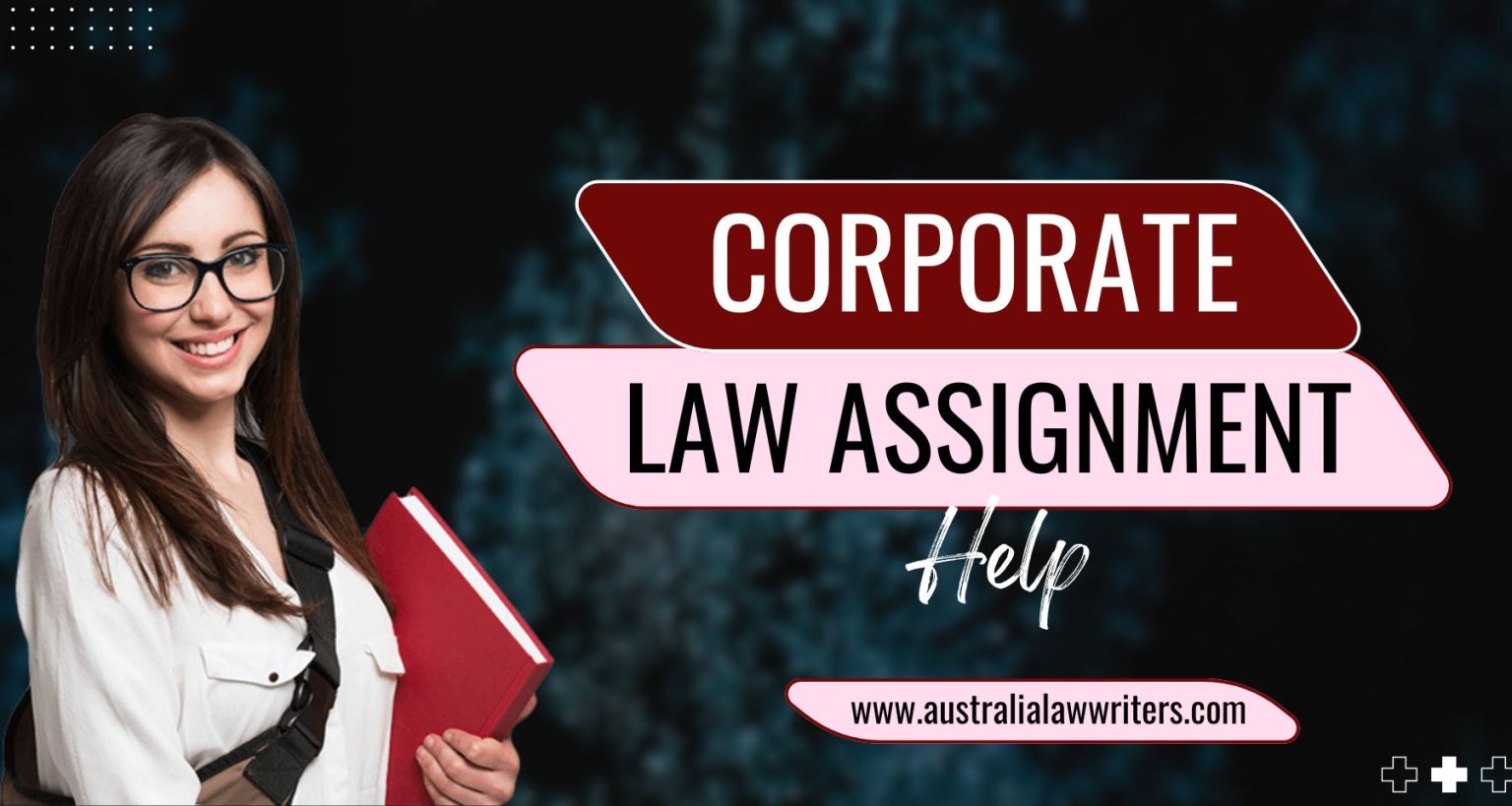 Corporate Law Assignments - Do it with ease with Professional Help