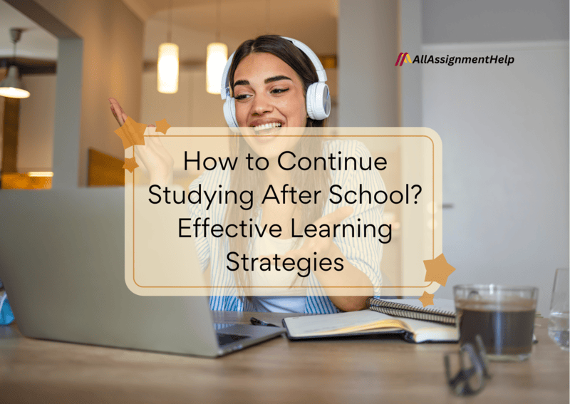 Effective Learning Strategies for Studying After School