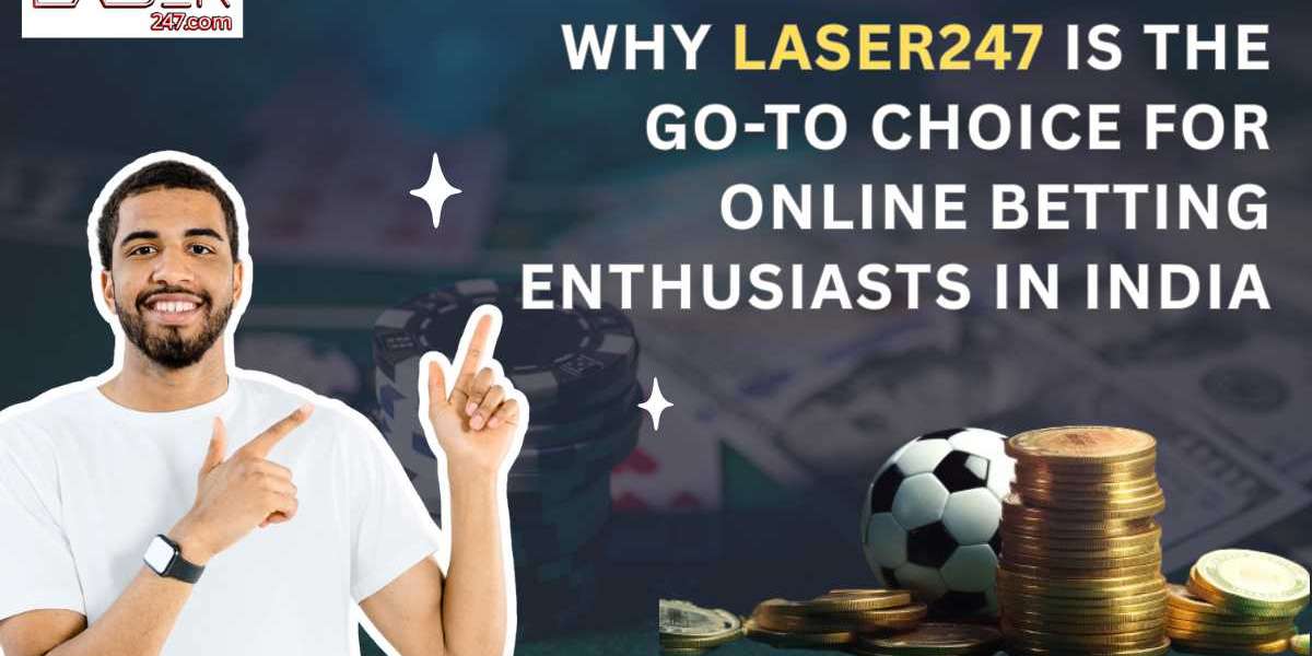 Why Laser247 is the Go-To Choice for Online Betting Enthusiasts in India