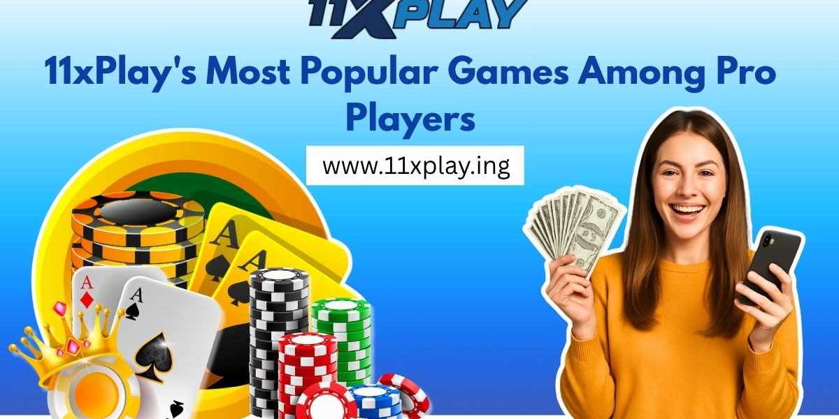 11xPlay's Most Popular Games Among Pro Players