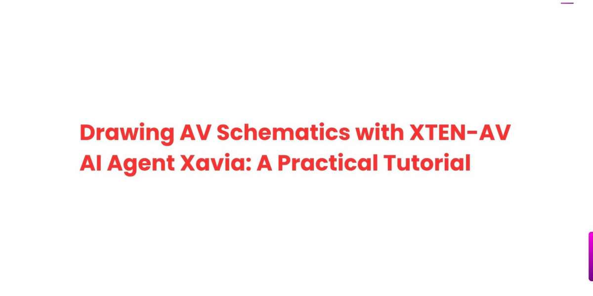 Drawing AV Schematics with XTEN-AV AI Agent Xavia: A Practical Tutorial