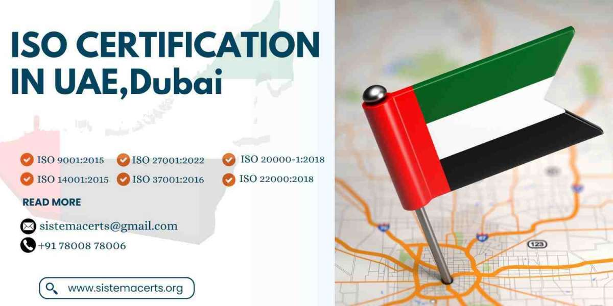 ISO Certification in UAE: Benefits, Requirements, and Process for Businesses