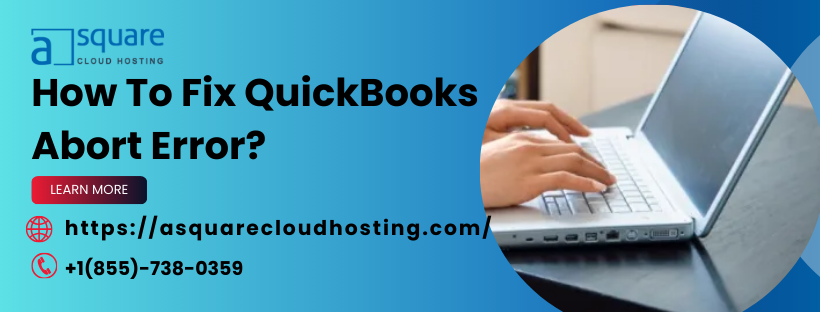 QuickBooks Abort Error Fix: Proven Solutions to Stop Crashing Instantly
