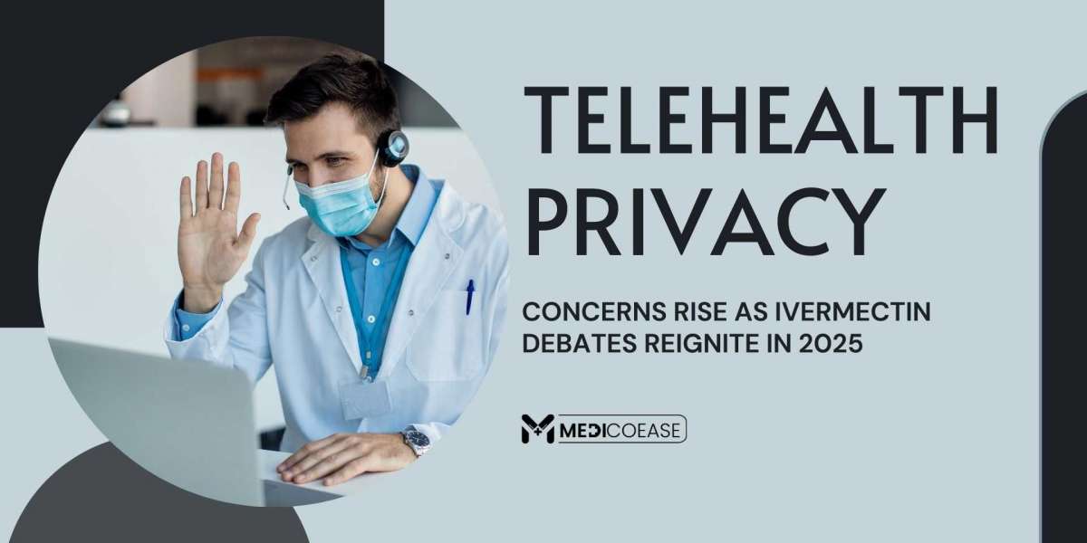 Telehealth Privacy Concerns Rise as Ivermectin Debates Reignite in 2025