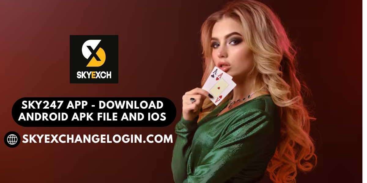 Sky247 App - Download Android apk file and iOS | Free