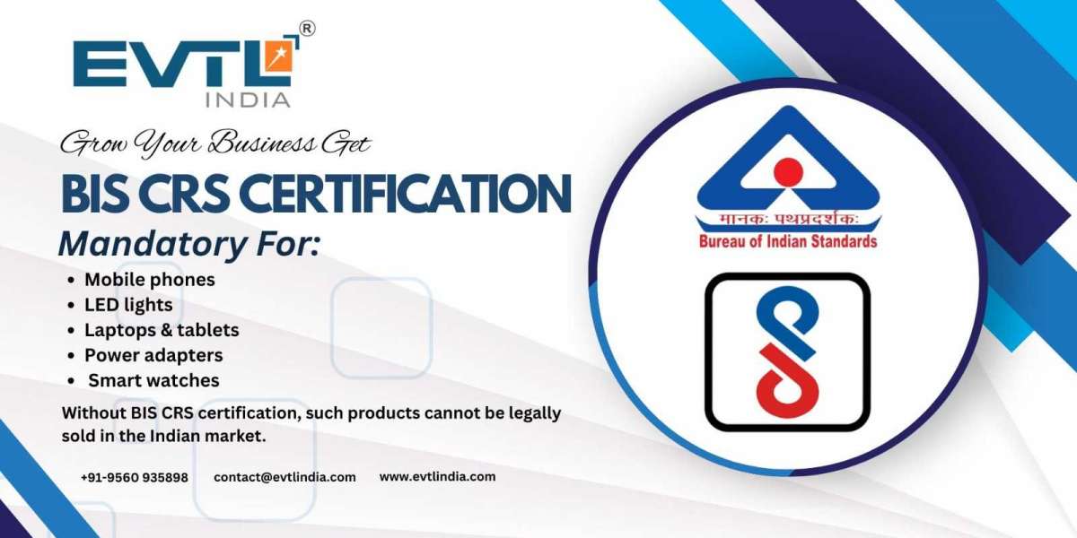 BIS CRS Certification: A Complete Guide to Registration and Compliance in India