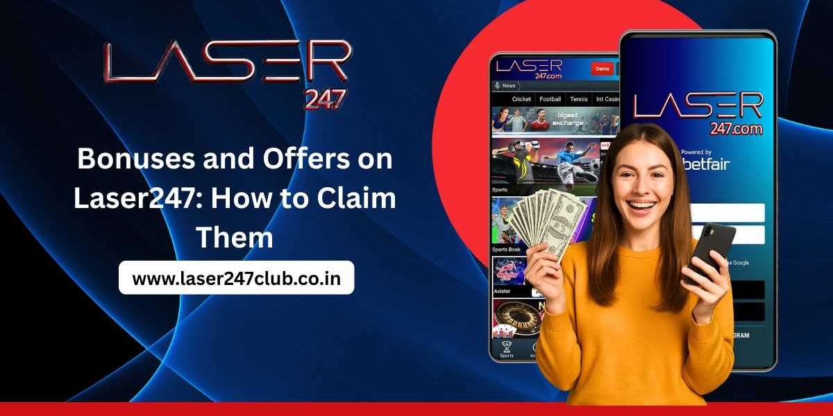 Bonuses and Offers on Laser247: How to Claim Them
