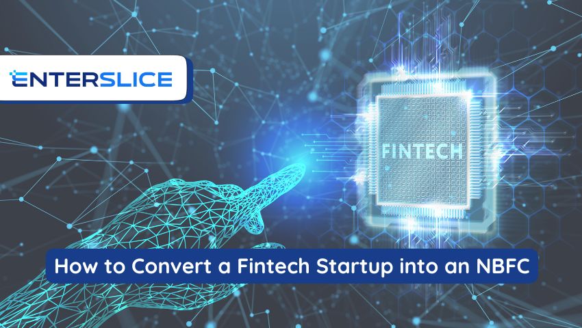 How to Convert a Fintech Startup into an NBFC