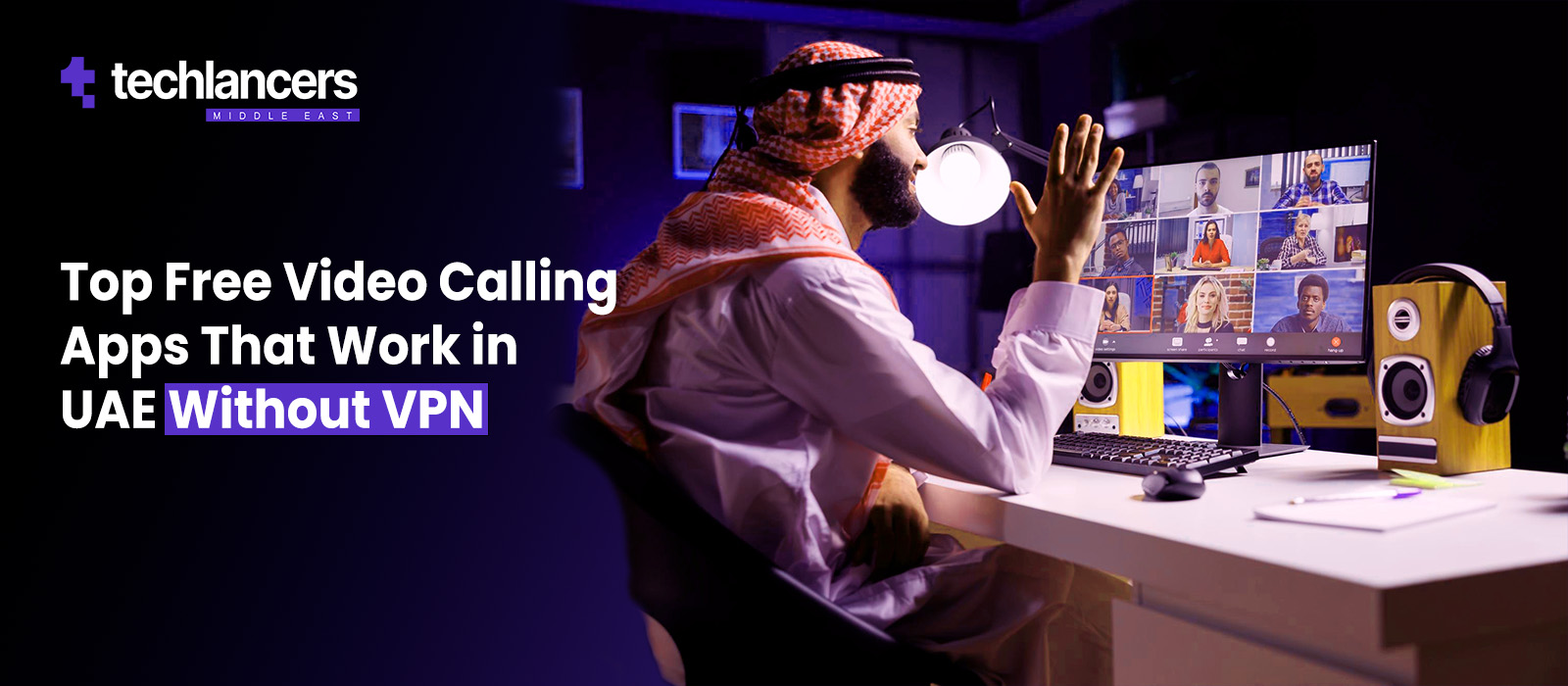 Top Free Video Calling Apps That Work in UAE Without VPN