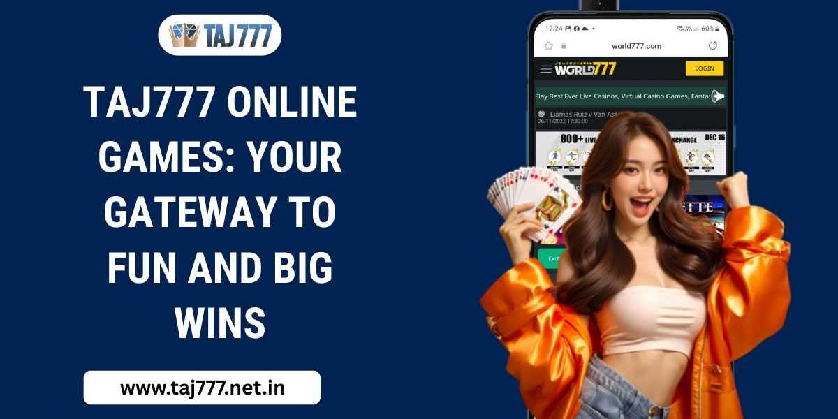 Taj777 Online Games: Your Gateway to Fun and Big Wins