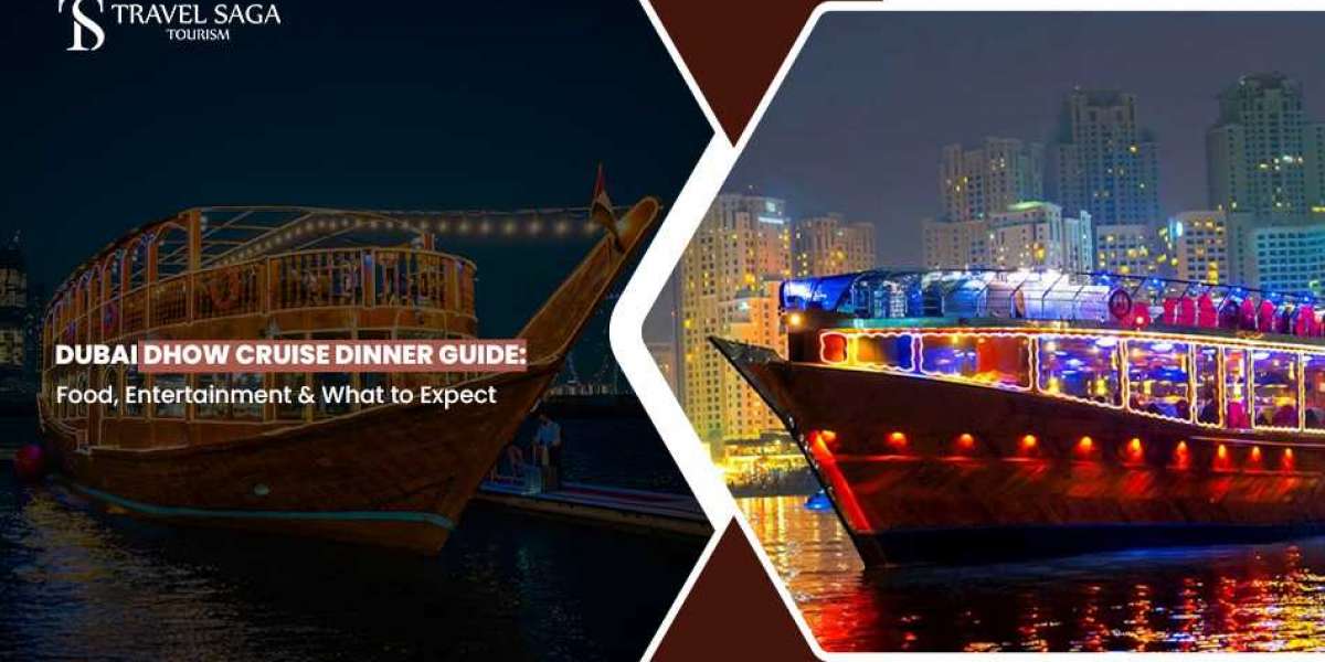 Dubai Dhow Cruise Dinner Guide: Food, Entertainment And What To Expect