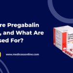What are Pregabalin Tablets, and What Are They Used For? - Tumblrblog