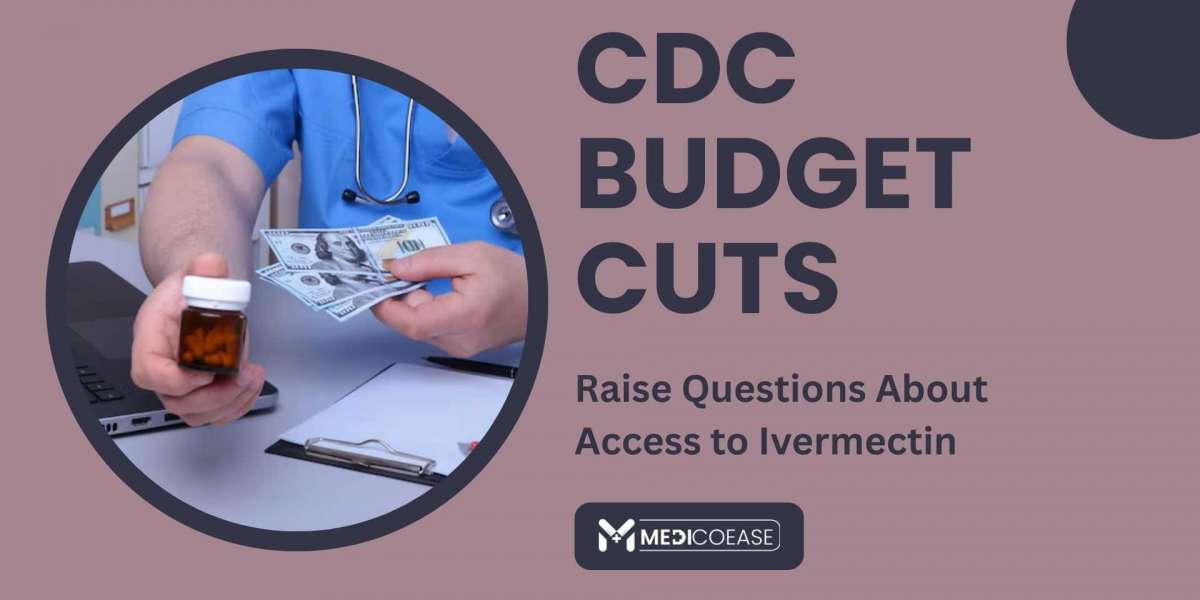 CDC Budget Cuts Raise Questions About Access to Ivermectin